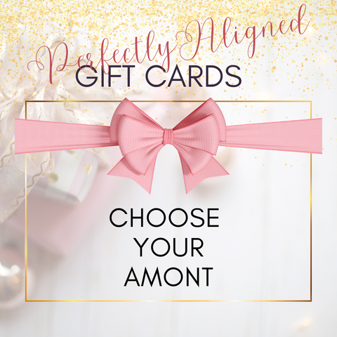 Perfectly Aligned Creations Gift Card